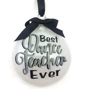 Christmas Ornament Best Dance Teacher Holiday Gift Plastic glitter ribbon hangin